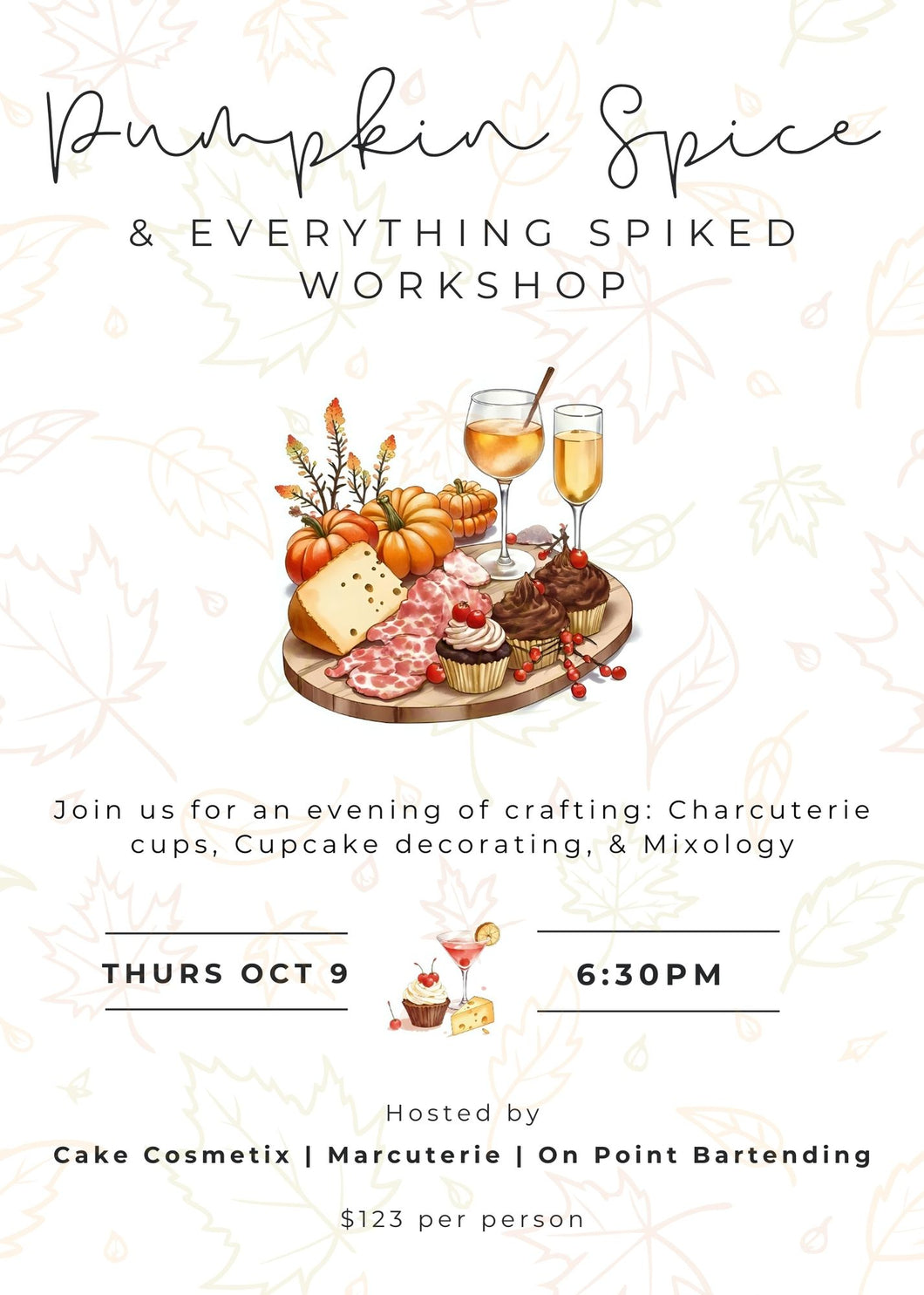 Pumpkin Spice & Everything Spiked Workshop | Thurs Oct 9th | 6:30PM