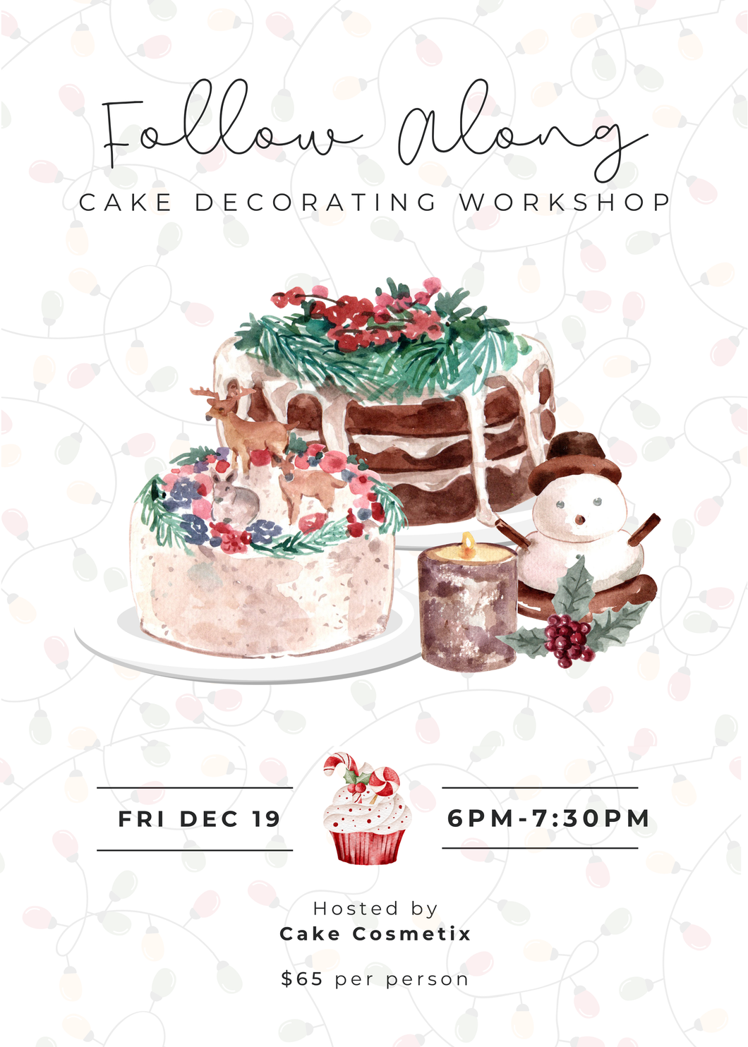 Festive Cake Workshop | Fri Dec 19 | 6PM-7:30PM